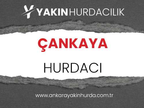 ANKARA ÇANKAYA HURDACI