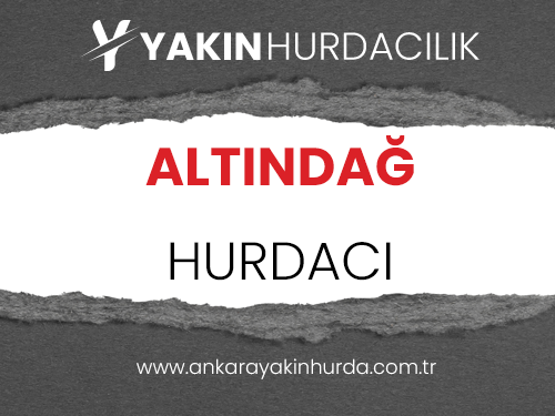 ANKARA ALTINDAĞ HURDACI