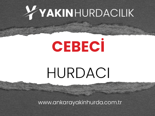 ANKARA CEBECİ HURDACI