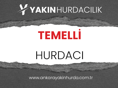 ANKARA TEMELLLİ HURDACI