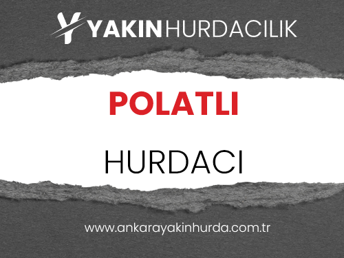 ANKARA POLATLI HURDACI